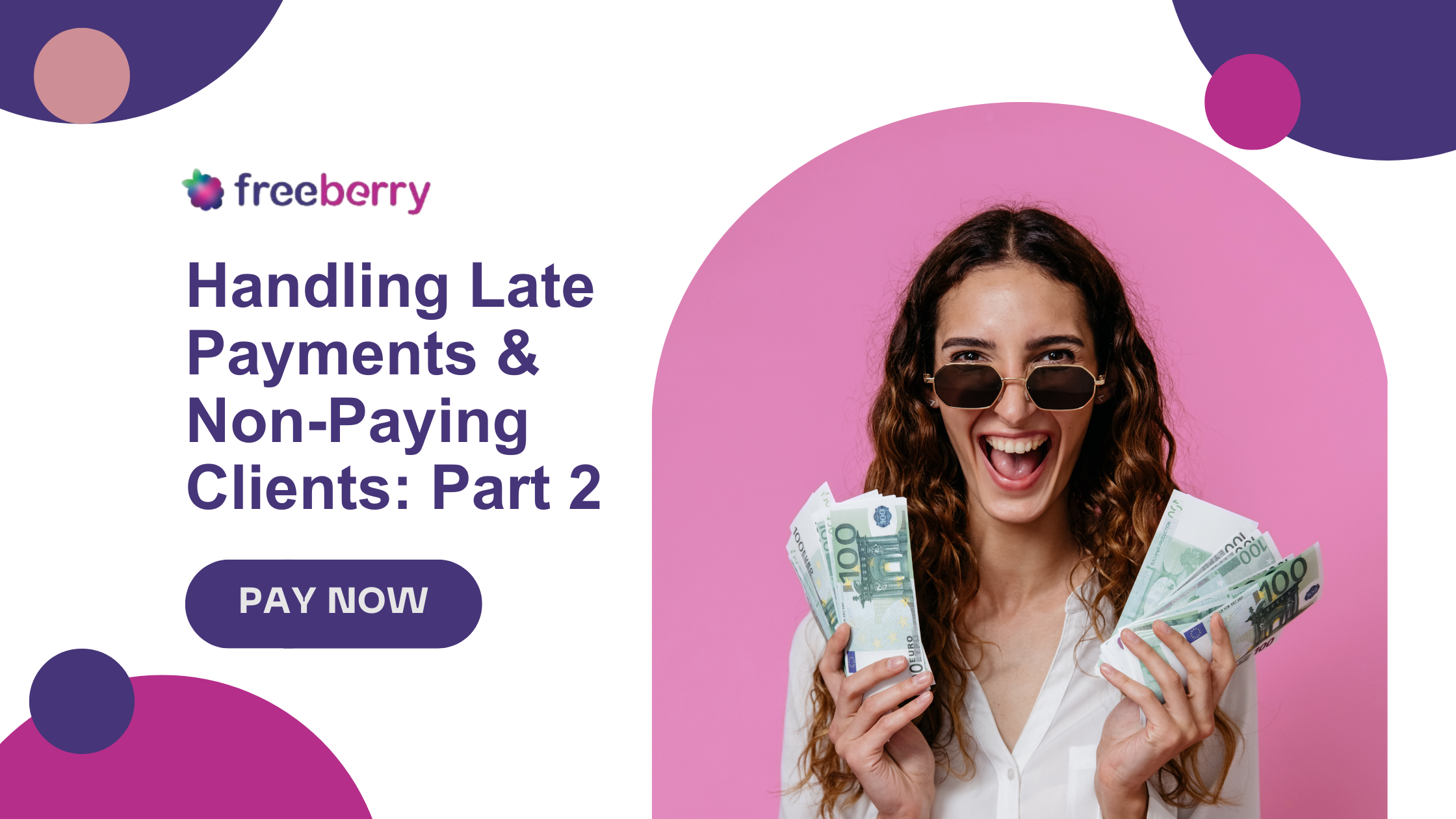 Freeberry helps freelancers to deal with late payments & non-paying clients